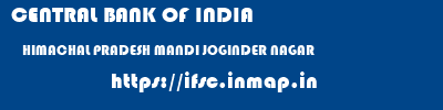 CENTRAL BANK OF INDIA  HIMACHAL PRADESH MANDI JOGINDER NAGAR   ifsc code